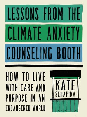 cover image of Lessons from the Climate Anxiety Counseling Booth